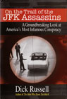 On the Trail of the JFK Assassins