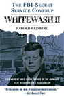 Whitewash II: The FBI-Secret Service Cover-up<br />