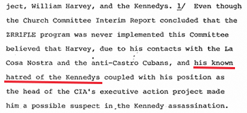 Harvey's known hatred for the Kennedys made him a suspect for the HSCA