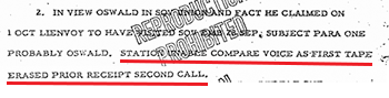 Immediately after the assassination, Goodpasture reported to Headquarters that the September 28 tape was destroyed before the October 1 tape was obtained