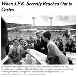 Michael Beschloss, When JFK Secretly Reached Out to Castro