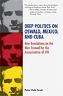 Oswald, Mexico, and Deep Politics (formerly Deep Politics II)<br />